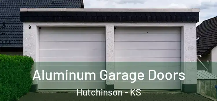 Aluminum Garage Doors Hutchinson - KS