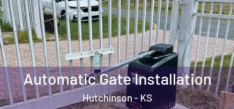 Automatic Gate Installation Hutchinson - KS
