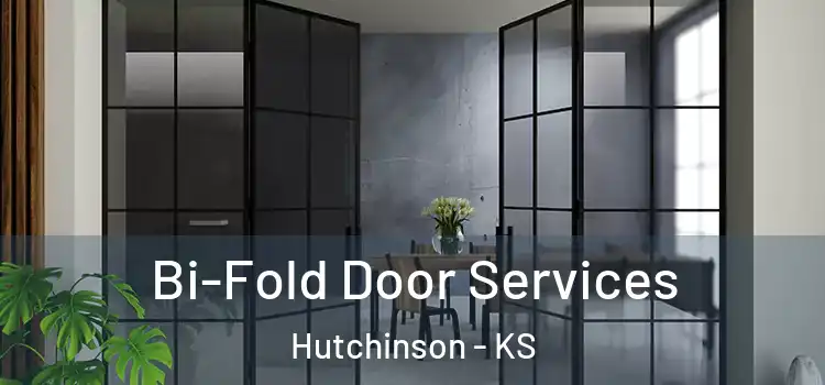 Bi-Fold Door Services Hutchinson - KS