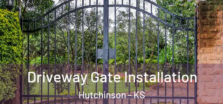  Driveway Gate Installation Hutchinson - KS