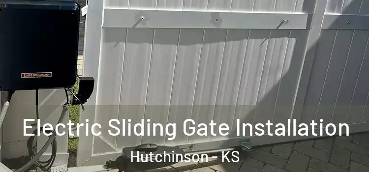 Electric Sliding Gate Installation Hutchinson - KS