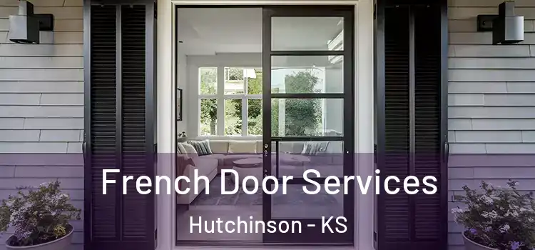 French Door Services Hutchinson - KS