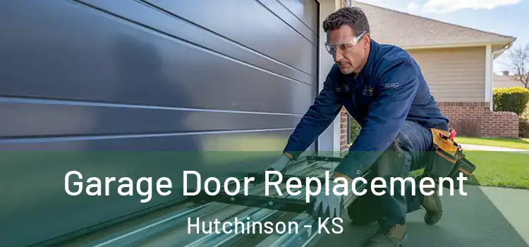  Garage Door Replacement Hutchinson - KS