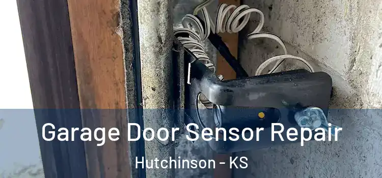  Garage Door Sensor Repair Hutchinson - KS