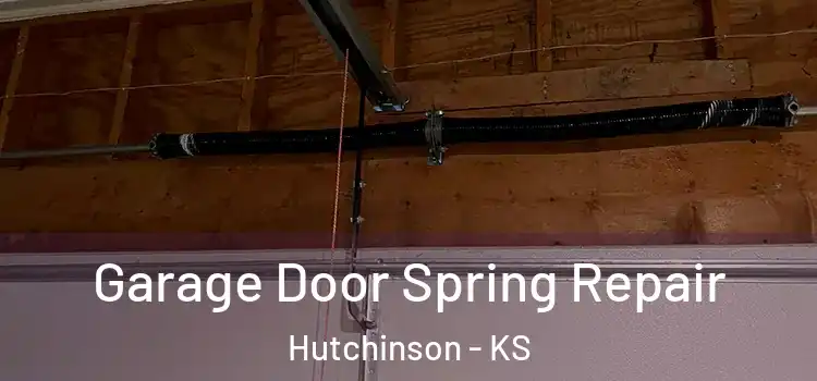  Garage Door Spring Repair Hutchinson - KS