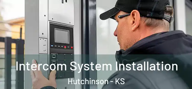 Intercom System Installation Hutchinson - KS