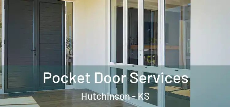 Pocket Door Services Hutchinson - KS