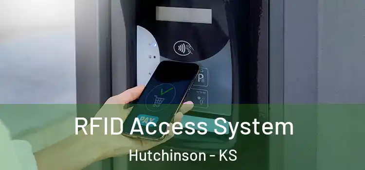 RFID Access System Hutchinson - KS