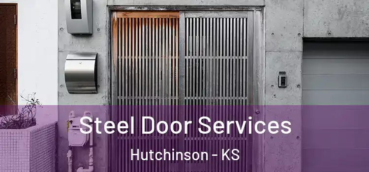  Steel Door Services Hutchinson - KS